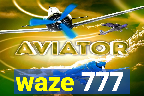 waze 777